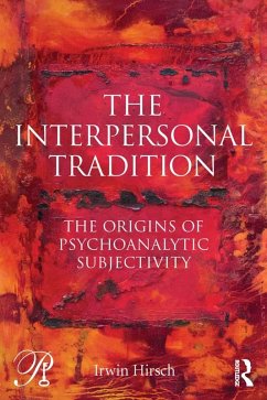 The Interpersonal Tradition (eBook, PDF) - Hirsch, Irwin
