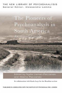 The Pioneers of Psychoanalysis in South America (eBook, PDF)