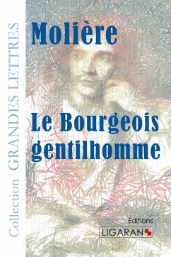 Le Bourgeois gentilhomme (grands caractères) - Molière