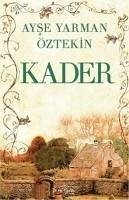 Kader - Yarman Öztekin, Ayse