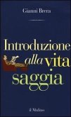 Introduzione alla vita saggia Introduzione alla vita saggia