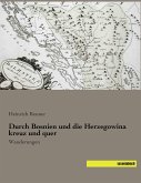 Durch Bosnien und die Herzegowina kreuz und quer