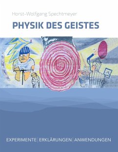 Physik des Geistes - Spechtmeyer, Horst-Wolfgang
