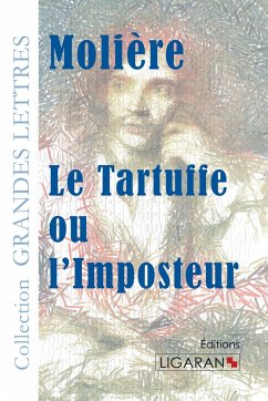 Le Tartuffe ou l'Imposteur (grands caractères) - Molière