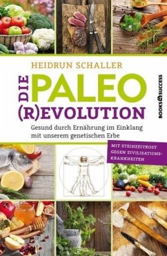 Die Paleo-Revolution - Schaller, Heidrun