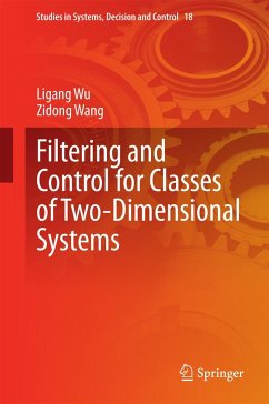 Filtering and Control for Classes of Two-Dimensional Systems - Wu, Ligang;Wang, Zidong
