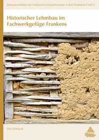 Historischer Lehmbau im Fachwerkgefüge Frankens