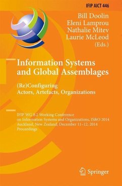 Information Systems and Global Assemblages: (Re)configuring Actors, Artefacts, Organizations