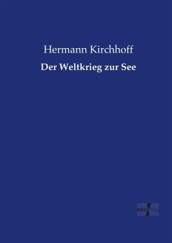 Der Weltkrieg zur See - Kirchhoff, Hermann