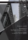 Investieren in Real Estate Investment Trusts: Eine Studie zum Verhältnis von Börsenwert und NAV bei REITs