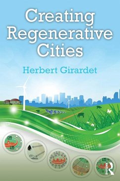 Creating Regenerative Cities (eBook, PDF) - Girardet, Herbert