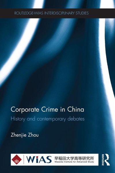Corporate Crime in China (eBook, PDF) Corporate Crime in China (eBook, PDF)