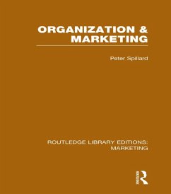 Organization and Marketing (RLE Marketing) (eBook, PDF) - Spillard, Peter