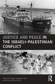 Justice and Peace in the Israeli-Palestinian Conflict (eBook, ePUB)