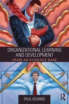 Organizational Learning and Development (eBook, ePUB) - Kearns, Paul Organizational Learning and Development (eBook, ePUB) - Kearns, Paul
