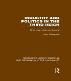 Industry and Politics in the Third Reich (RLE Nazi Germany & Holocaust) (eBook, ePUB)