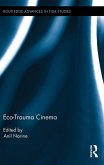 Eco-Trauma Cinema (eBook, PDF) Eco-Trauma Cinema (eBook, PDF)