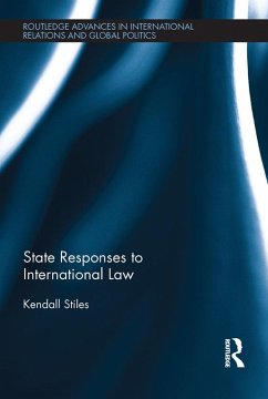 State Responses to International Law (eBook, PDF) - Stiles, Kendall