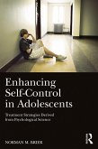 Enhancing Self-Control in Adolescents (eBook, PDF)