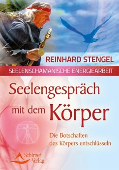 Seelengespräch mit dem Körper (eBook, ePUB) - Stengel, Reinhard