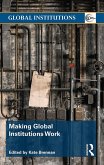Making Global Institutions Work (eBook, ePUB)