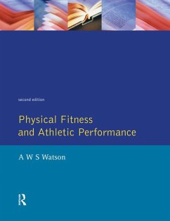 Physical Fitness and Athletic Performance (eBook, PDF) - Watson, A. W. S.