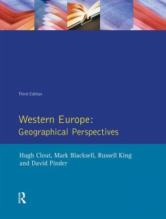 Western Europe (eBook, ePUB) - Clout, Hugh; Blacksell, Mark (Reader In Geography University Of Exeter); King, Russell (Professor Of Geography University Of Sussex); Pinder, David (Professor Of Economic Geography University Of Plymouth)
