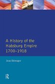The Habsburg Empire 1700-1918 (eBook, ePUB)