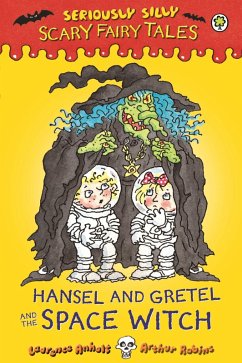 Hansel and Gretel and the Space Witch (eBook, ePUB) - Anholt, Laurence