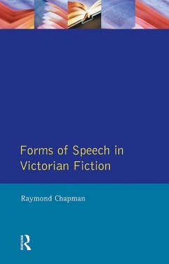 Forms of Speech in Victorian Fiction (eBook, ePUB) - Chapman, Raymond