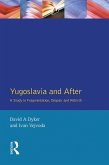 Yugoslavia and After (eBook, PDF)
