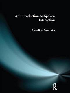 Introduction to Spoken Interaction, An (eBook, ePUB) - Stenstrom, Anna-Brita