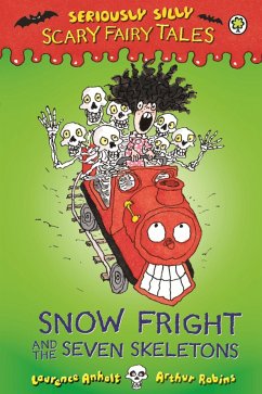 Snow Fright and the Seven Skeletons (eBook, ePUB) - Anholt, Laurence