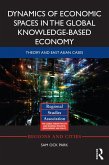 Dynamics of Economic Spaces in the Global Knowledge-based Economy (eBook, ePUB)