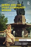 Genre and the (Post-)Communist Woman (eBook, ePUB)