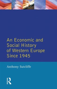 Economic and Social History of Western Europe since 1945, An (eBook, PDF) - Sutcliffe, Anthony