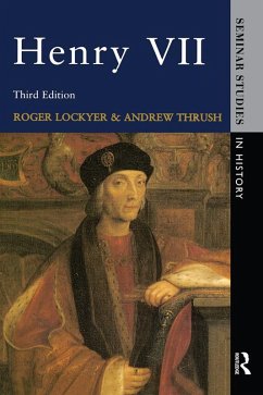 Henry VII (eBook, ePUB) - Lockyer, Roger; Thrush, Andrew