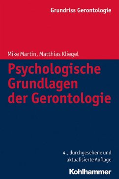 Psychologische Grundlagen der Gerontologie (eBook, ePUB) - Martin, Mike; Kliegel, Matthias
