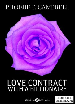 Love Contract with a Billionaire - 10 (Deutsche Version) (eBook, ePUB) - P. Campbell, Phoebe