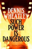 Such Power is Dangerous (eBook, ePUB)