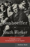 Bonhoeffer as Youth Worker (eBook, ePUB)