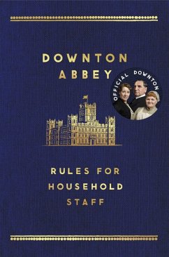Cover The Downton Abbey Rules for Household Staff (eBook, ePUB)