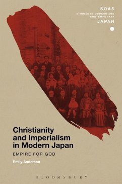Christianity and Imperialism in Modern Japan (eBook, ePUB) - Anderson, Emily