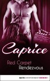 Red Carpet Rendezvous - Caprice (eBook, ePUB)