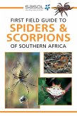 Sasol First Field Guide to Spiders & Scorpions of Southern Africa (eBook, ePUB)