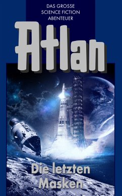 Die letzten Masken / Perry Rhodan - Atlan Blauband Bd.13 (eBook, ePUB) - Kneifel, Hans