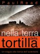 Nella Terra della Tortilla: Un Viaggio... - Bild 1