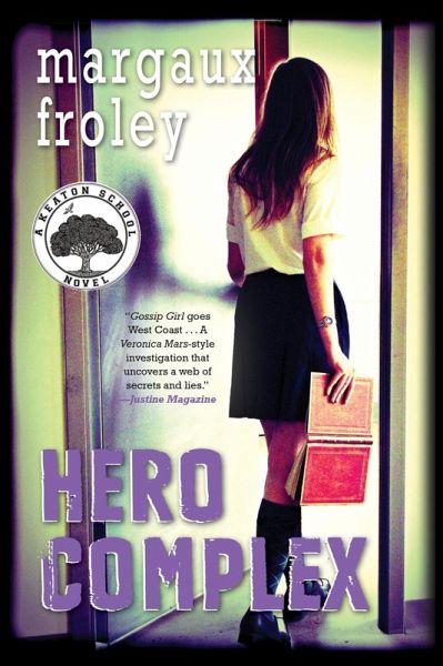Hero Complex: A Keaton School Novel (eBook, ePUB) Hero Complex: A Keaton School Novel (eBook, ePUB)