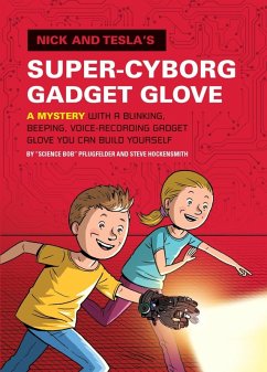 Nick and Tesla's Super-Cyborg Gadget Glove (eBook, ePUB) - Pflugfelder, Bob; Hockensmith, Steve
