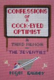Confessions of a Cock-Eyed Optimist (eBook, ePUB)